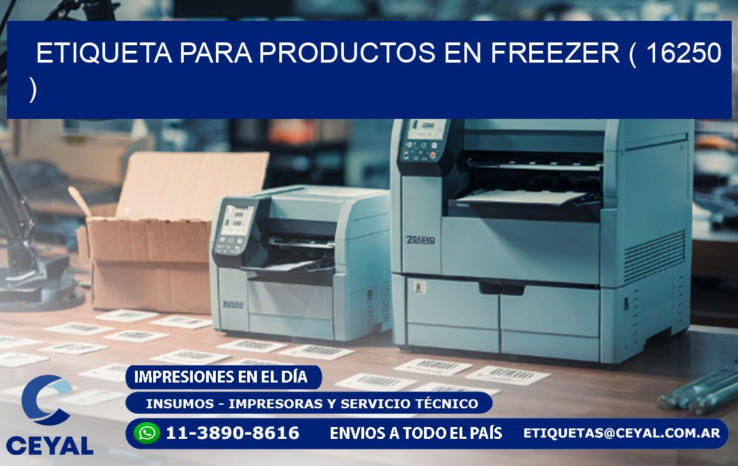 ETIQUETA PARA PRODUCTOS EN FREEZER ( 16250 )