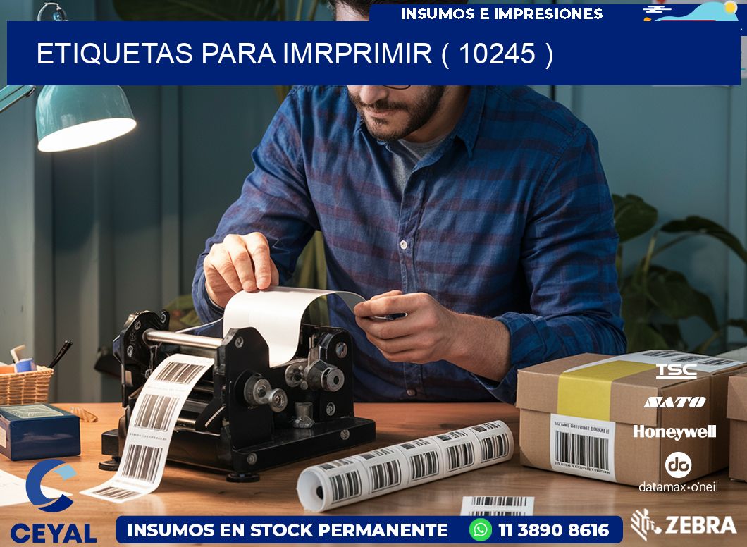 ETIQUETAS PARA IMRPRIMIR ( 10245 )