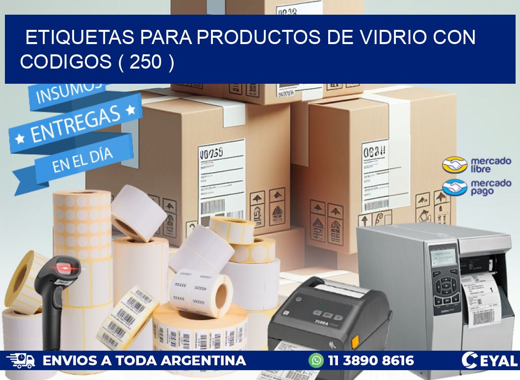 ETIQUETAS PARA PRODUCTOS DE VIDRIO CON CODIGOS ( 250 )