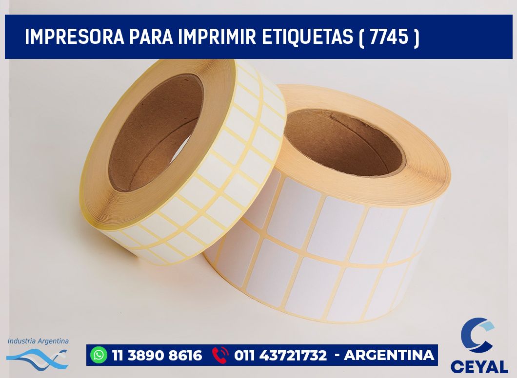 IMPRESORA PARA IMPRIMIR ETIQUETAS ( 7745 )