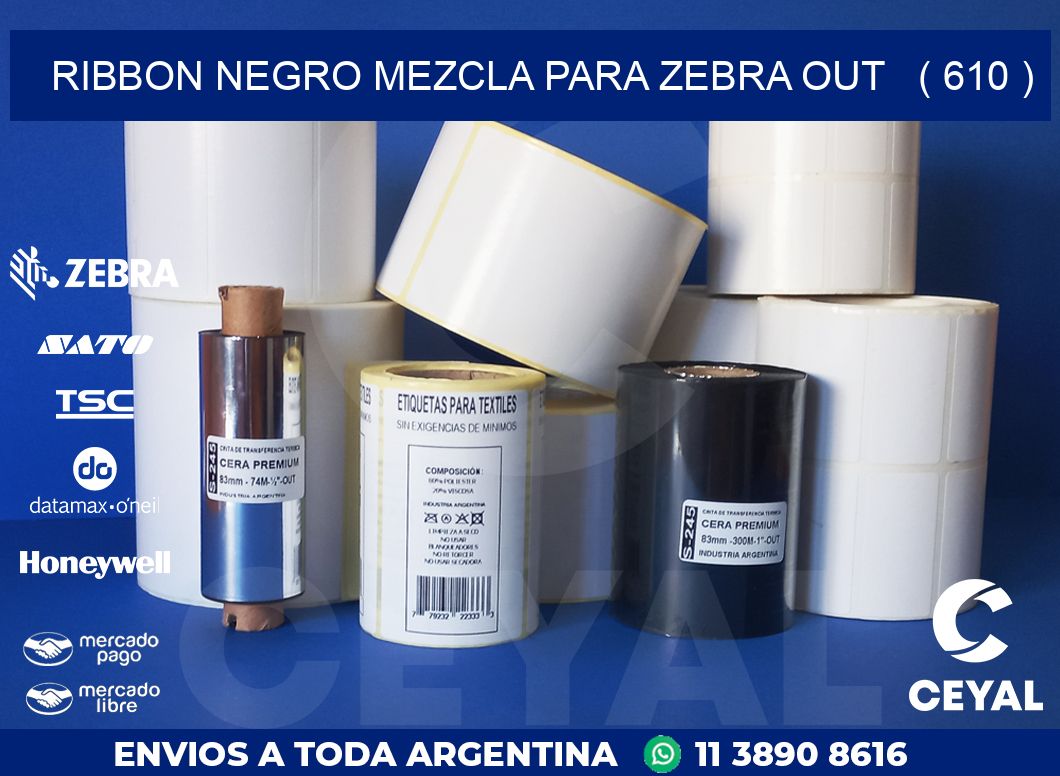 RIBBON NEGRO MEZCLA PARA ZEBRA OUT   ( 610 )