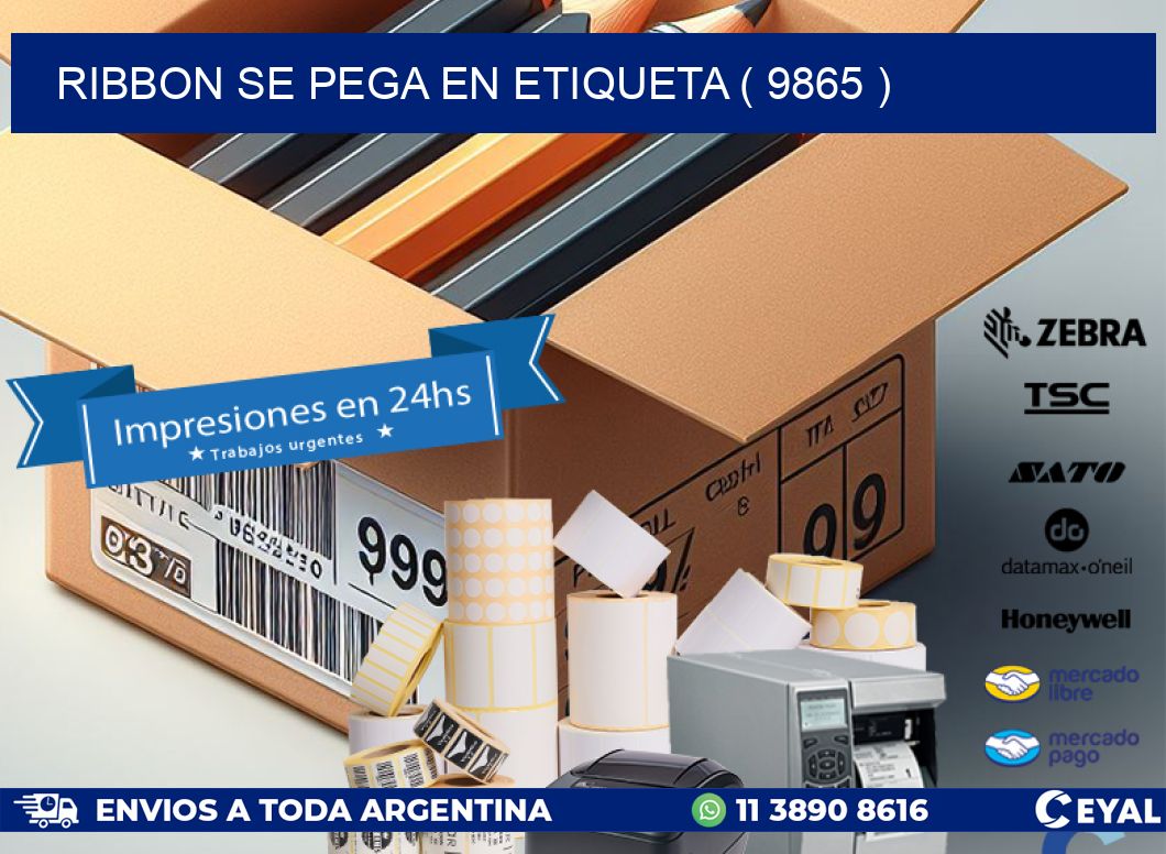 RIBBON SE PEGA EN ETIQUETA ( 9865 )