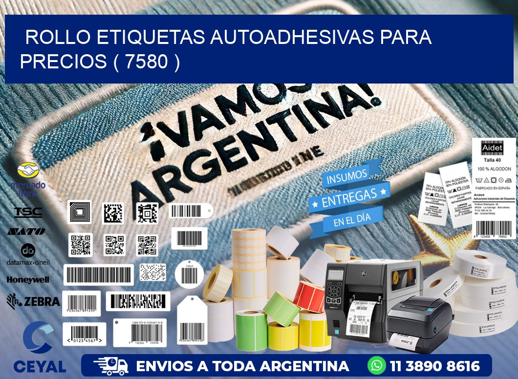 ROLLO ETIQUETAS AUTOADHESIVAS PARA PRECIOS ( 7580 )