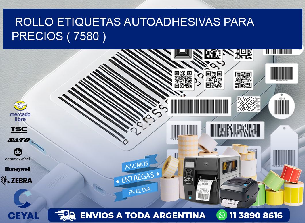 ROLLO ETIQUETAS AUTOADHESIVAS PARA PRECIOS ( 7580 )