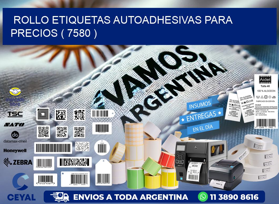 ROLLO ETIQUETAS AUTOADHESIVAS PARA PRECIOS ( 7580 )