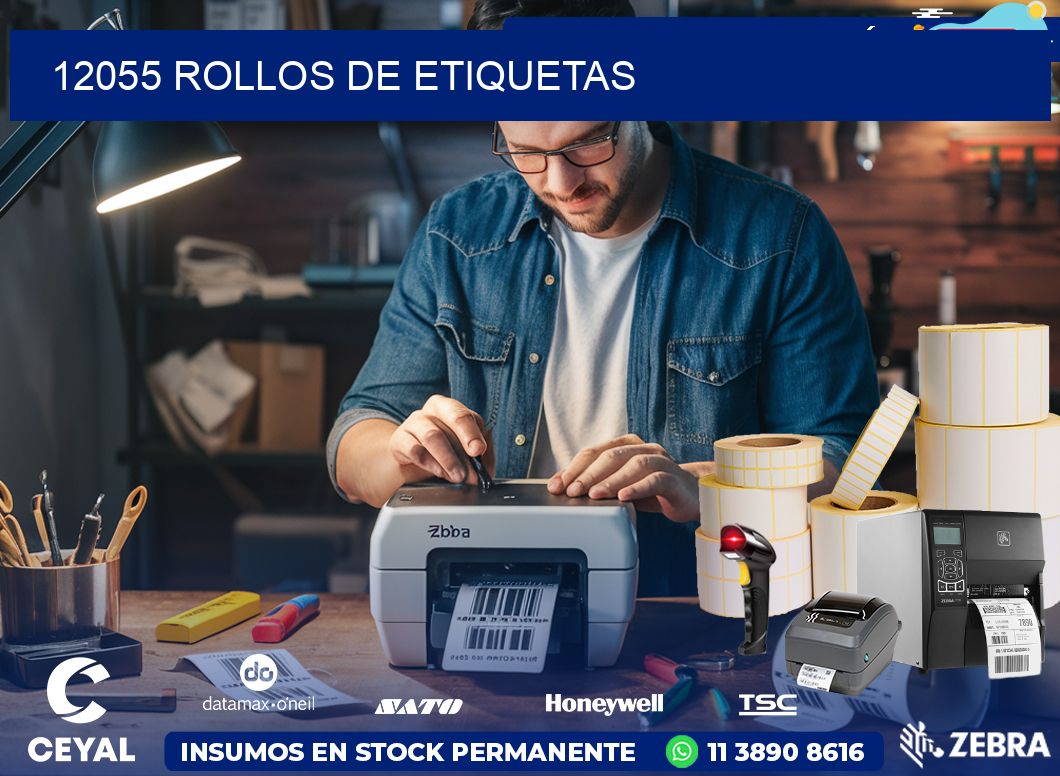 12055 ROLLOS DE ETIQUETAS