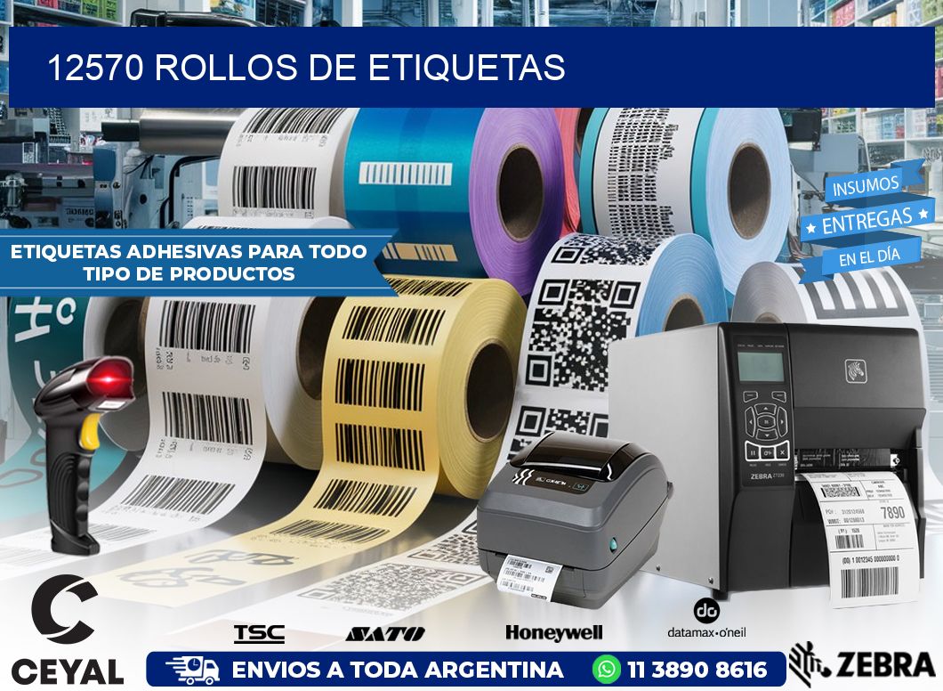 12570 ROLLOS DE ETIQUETAS