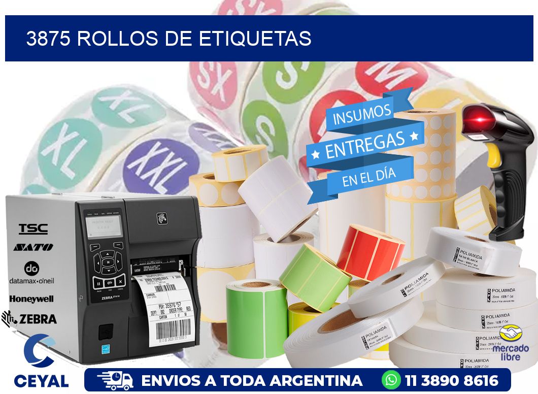 3875 ROLLOS DE ETIQUETAS