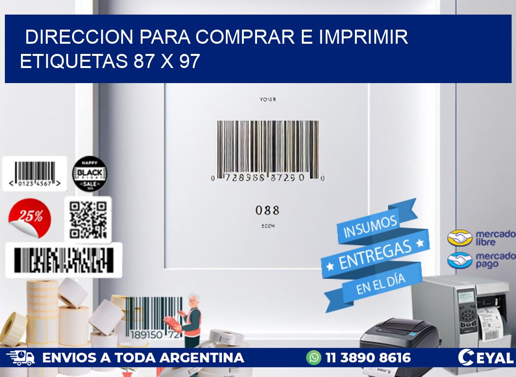 DIRECCION PARA COMPRAR E IMPRIMIR ETIQUETAS 87 x 97