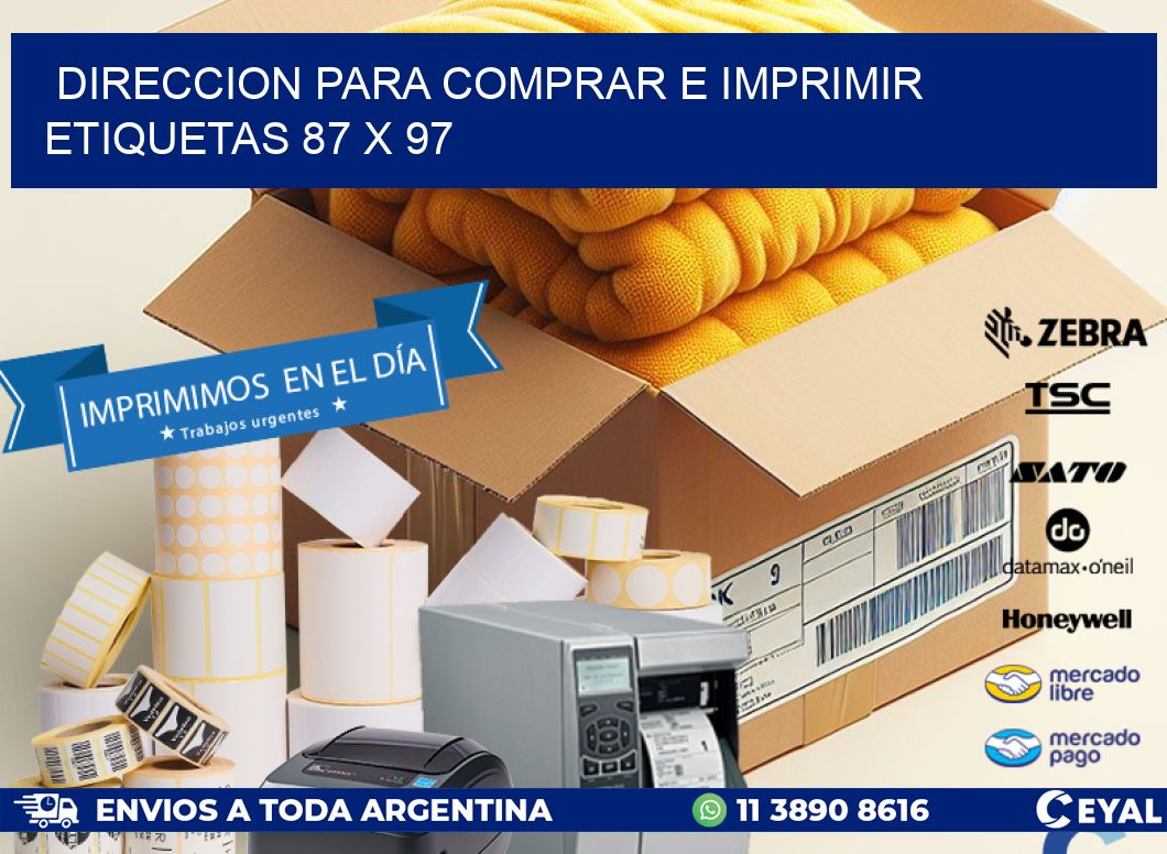 DIRECCION PARA COMPRAR E IMPRIMIR ETIQUETAS 87 x 97