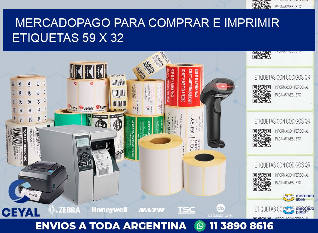 MERCADOPAGO PARA COMPRAR E IMPRIMIR ETIQUETAS 59 x 32