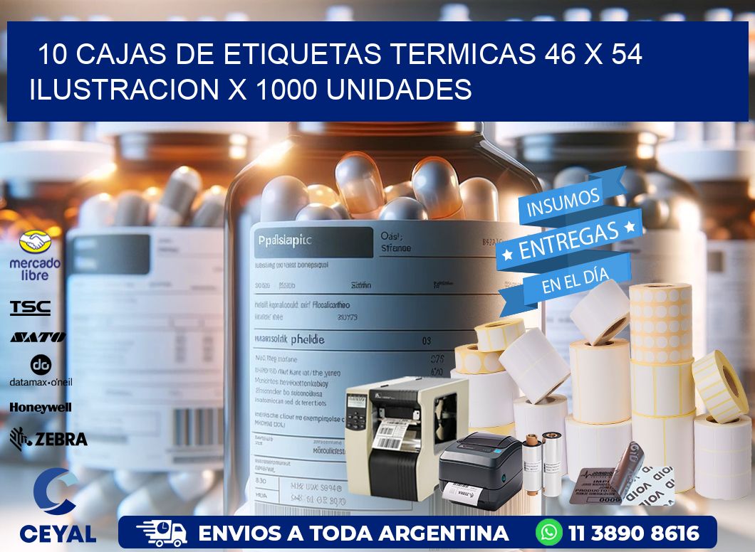 10 CAJAS DE ETIQUETAS TERMICAS 46 x 54 ILUSTRACION X 1000 UNIDADES