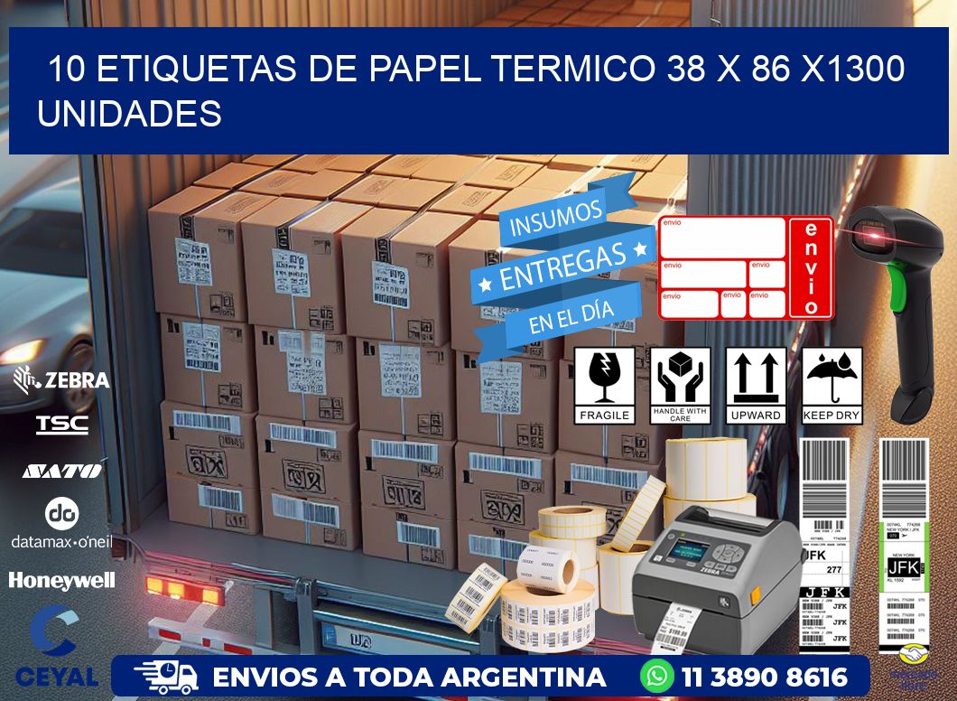 10 ETIQUETAS DE PAPEL TERMICO 38 x 86 X1300 UNIDADES