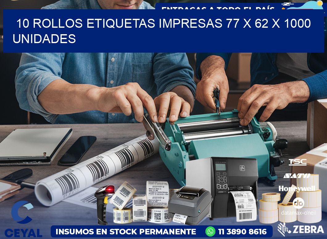 10 ROLLOS ETIQUETAS IMPRESAS 77 x 62 X 1000 UNIDADES