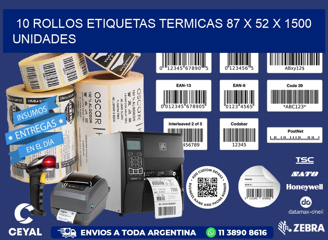 10 ROLLOS ETIQUETAS TERMICAS 87 x 52 X 1500 UNIDADES