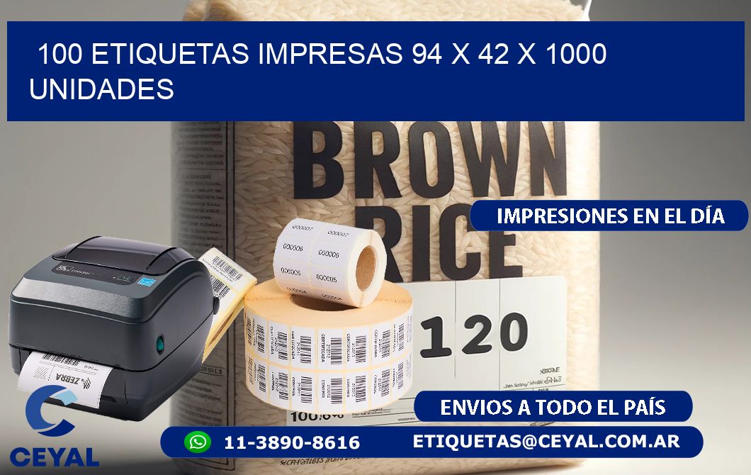 100 ETIQUETAS IMPRESAS 94 x 42 X 1000 UNIDADES