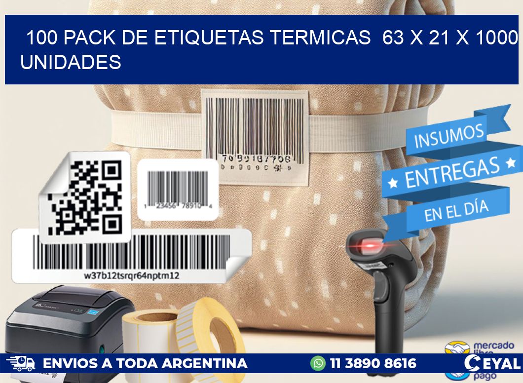 100 PACK DE ETIQUETAS TERMICAS  63 x 21 X 1000 UNIDADES