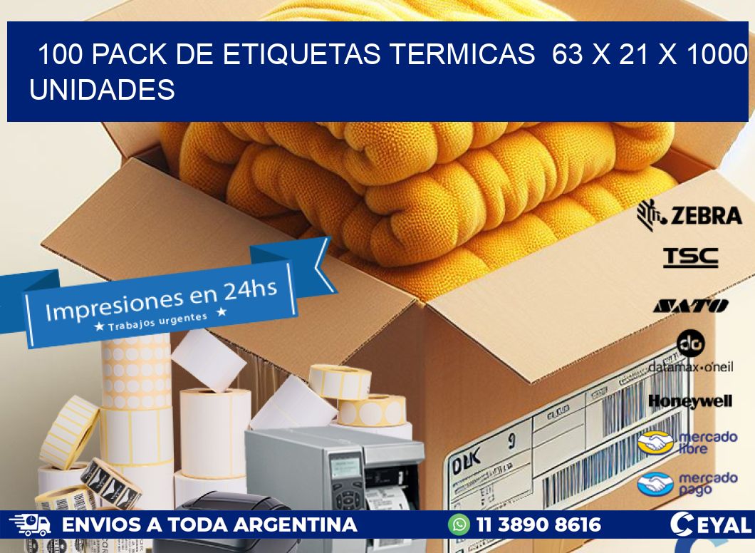 100 PACK DE ETIQUETAS TERMICAS  63 x 21 X 1000 UNIDADES