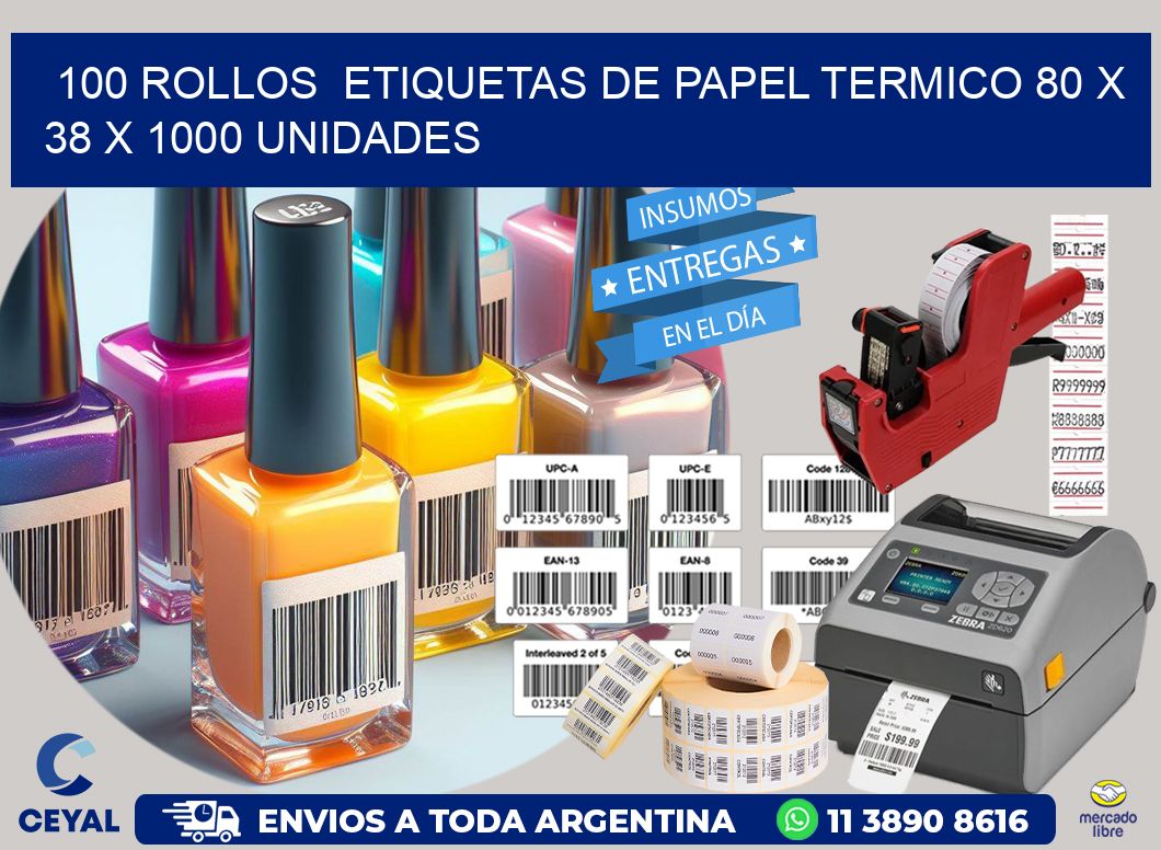 100 ROLLOS  ETIQUETAS DE PAPEL TERMICO 80 x 38 X 1000 UNIDADES