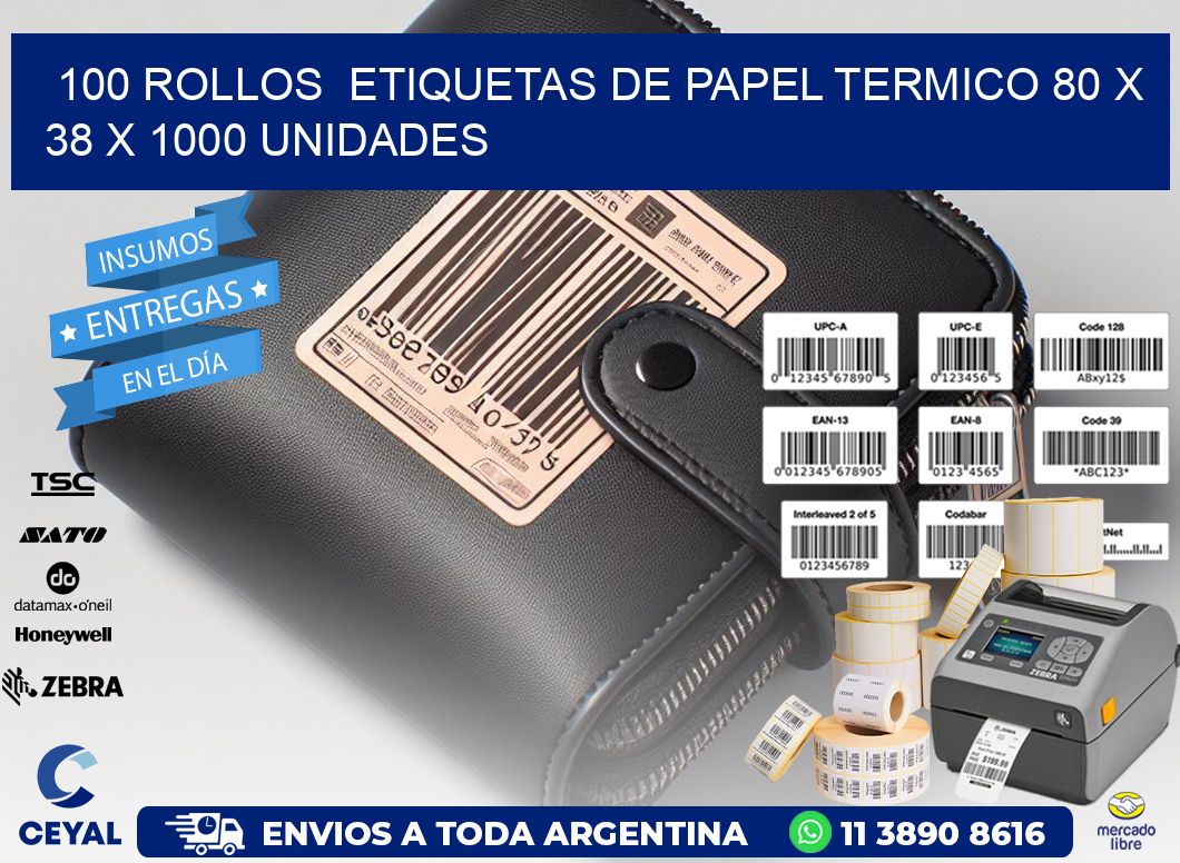 100 ROLLOS  ETIQUETAS DE PAPEL TERMICO 80 x 38 X 1000 UNIDADES