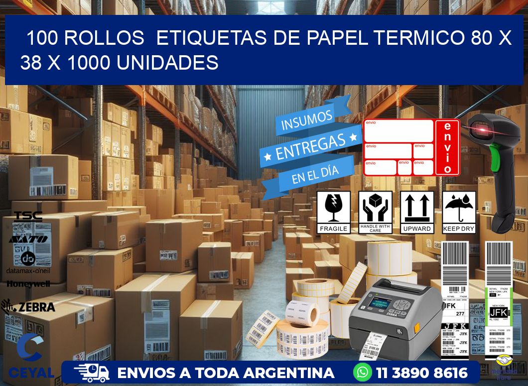 100 ROLLOS  ETIQUETAS DE PAPEL TERMICO 80 x 38 X 1000 UNIDADES