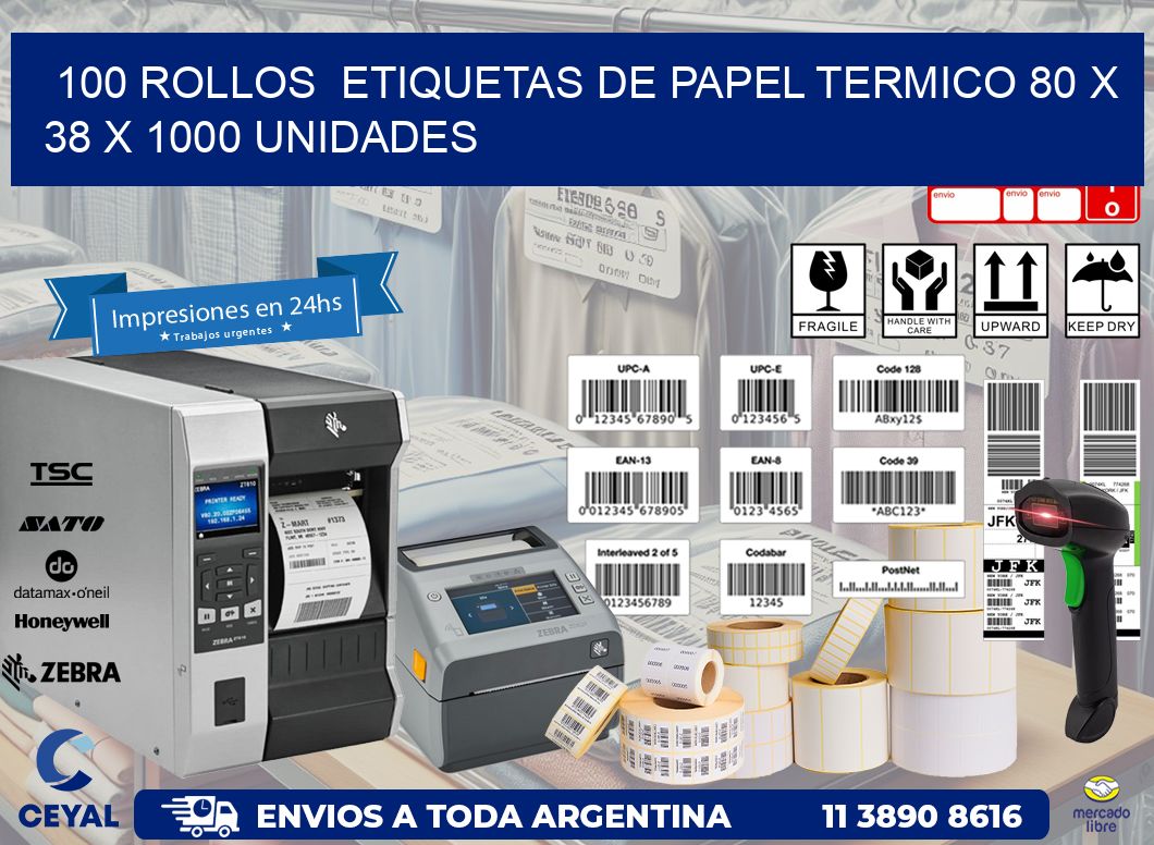 100 ROLLOS  ETIQUETAS DE PAPEL TERMICO 80 x 38 X 1000 UNIDADES