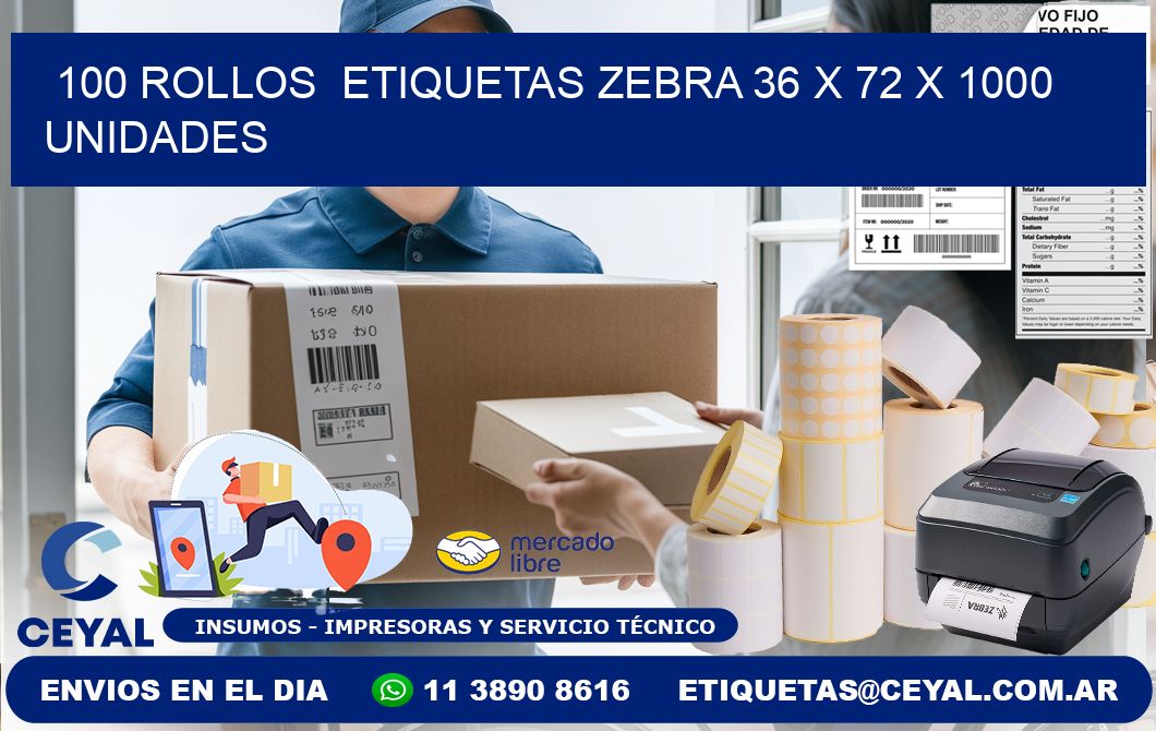 100 ROLLOS  ETIQUETAS ZEBRA 36 x 72 X 1000 UNIDADES