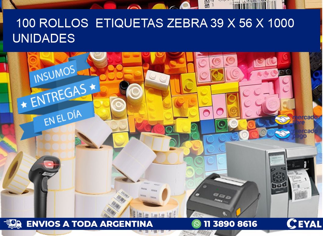 100 ROLLOS  ETIQUETAS ZEBRA 39 x 56 X 1000 UNIDADES