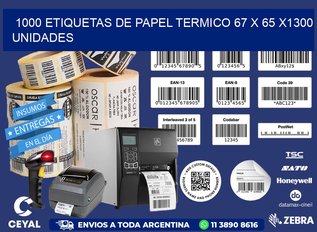 1000 ETIQUETAS DE PAPEL TERMICO 67 x 65 X1300 UNIDADES