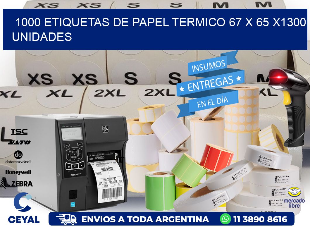 1000 ETIQUETAS DE PAPEL TERMICO 67 x 65 X1300 UNIDADES