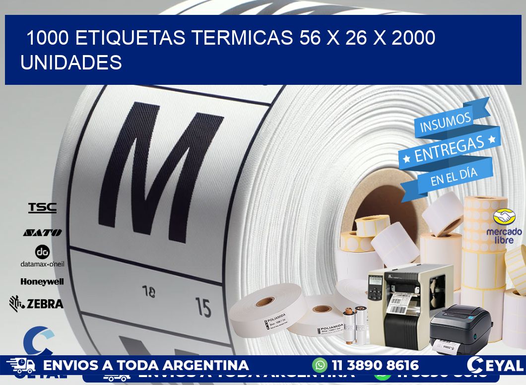 1000 ETIQUETAS TERMICAS 56 x 26 X 2000 UNIDADES