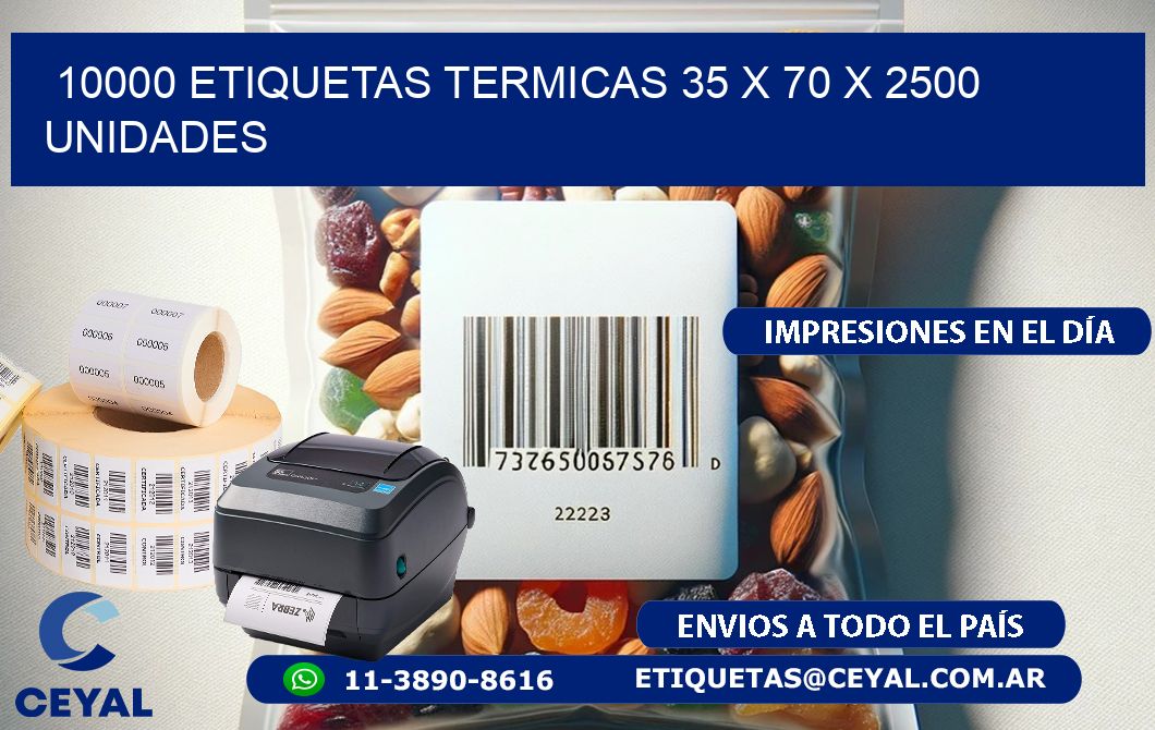 10000 ETIQUETAS TERMICAS 35 x 70 X 2500 UNIDADES