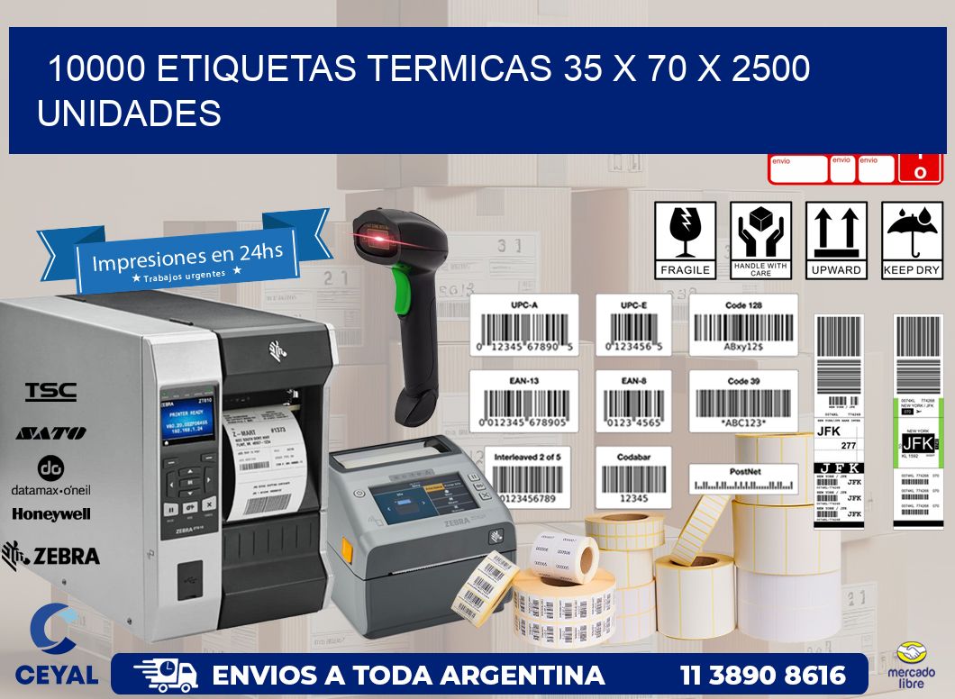 10000 ETIQUETAS TERMICAS 35 x 70 X 2500 UNIDADES