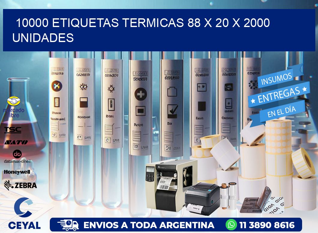 10000 ETIQUETAS TERMICAS 88 x 20 X 2000 UNIDADES