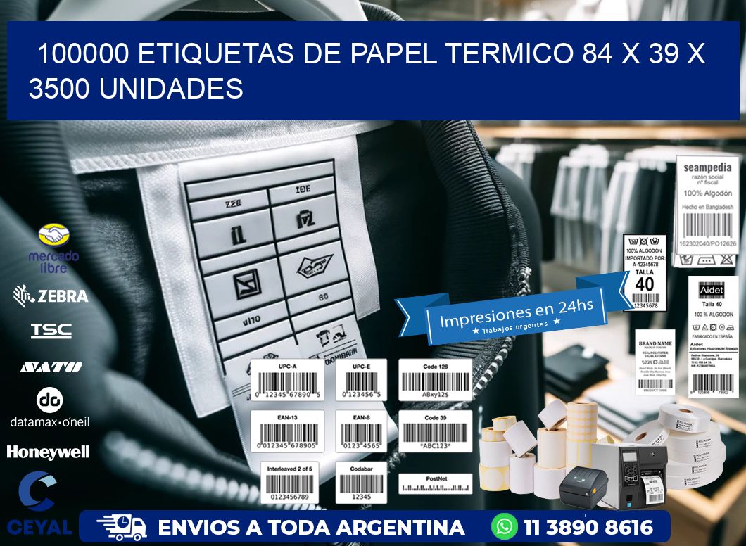 100000 ETIQUETAS DE PAPEL TERMICO 84 x 39 X 3500 UNIDADES