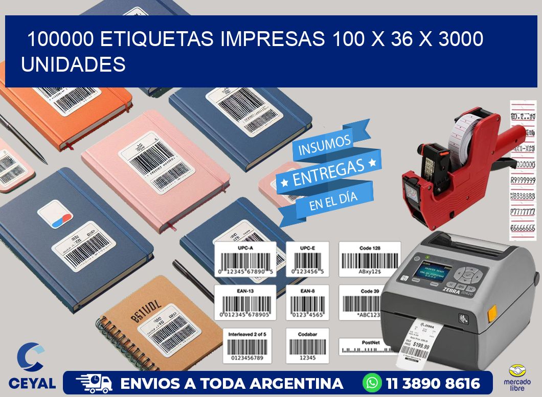 100000 ETIQUETAS IMPRESAS 100 x 36 X 3000 UNIDADES