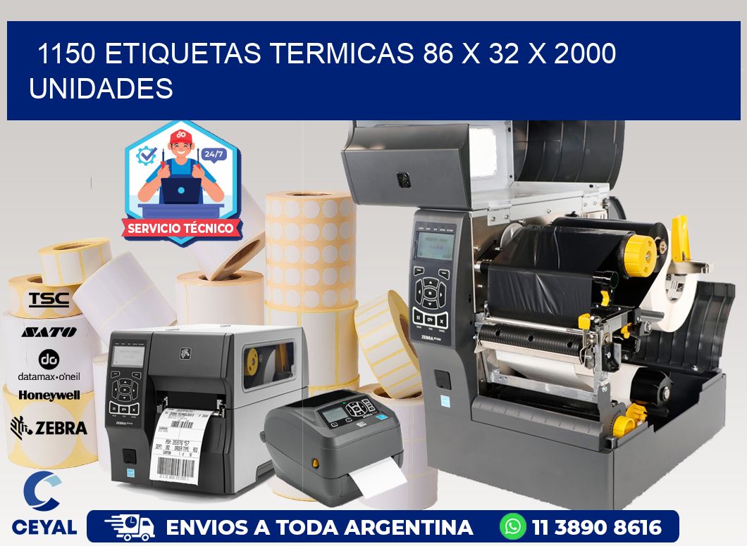 1150 ETIQUETAS TERMICAS 86 x 32 X 2000 UNIDADES