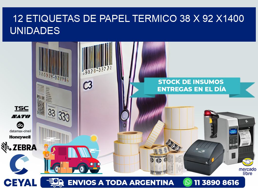 12 ETIQUETAS DE PAPEL TERMICO 38 x 92 X1400 UNIDADES