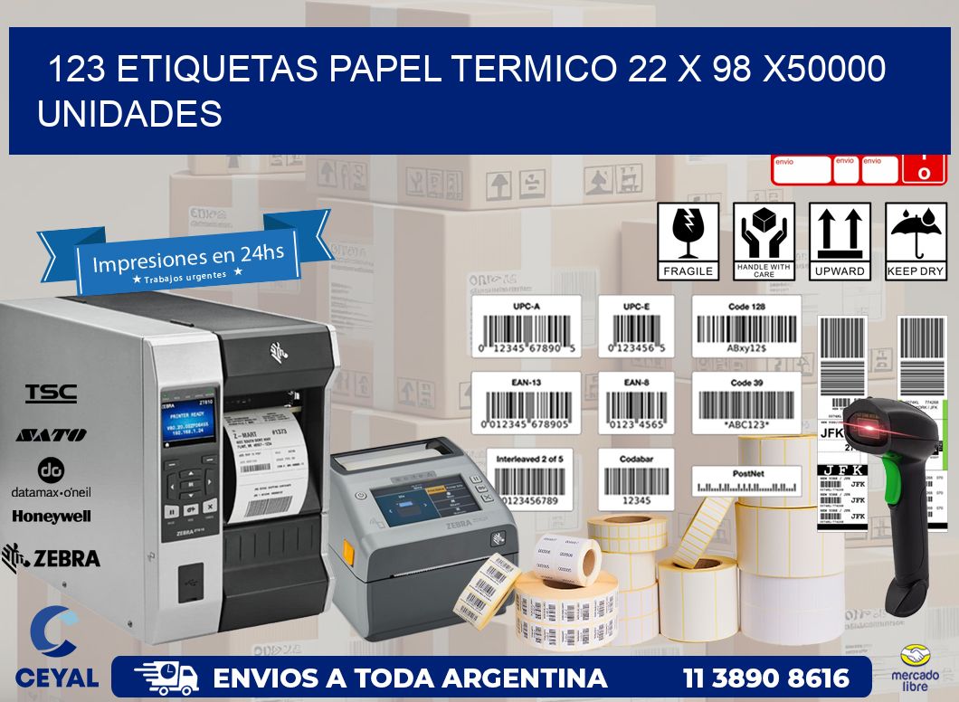 123 ETIQUETAS PAPEL TERMICO 22 x 98 X50000 UNIDADES