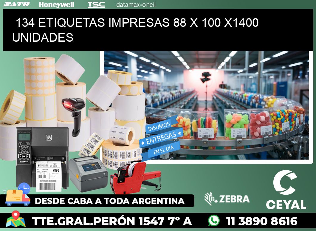 134 ETIQUETAS IMPRESAS 88 x 100 X1400 UNIDADES