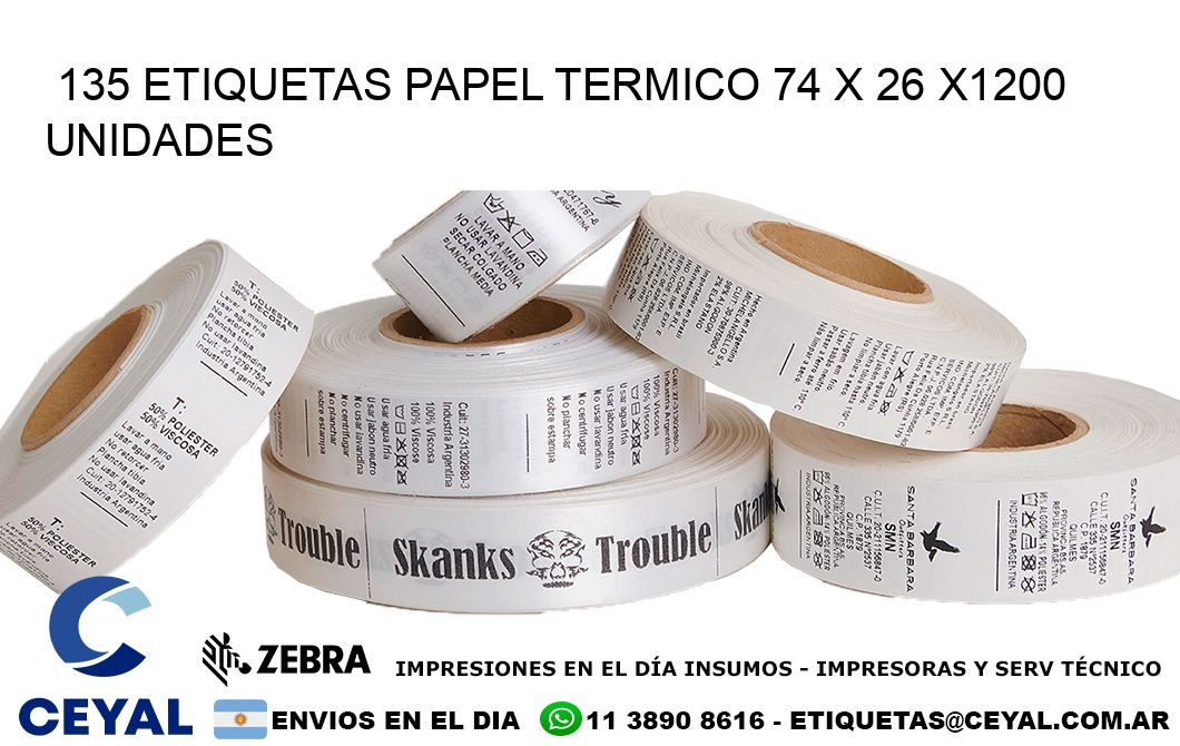 135 ETIQUETAS PAPEL TERMICO 74 x 26 X1200 UNIDADES