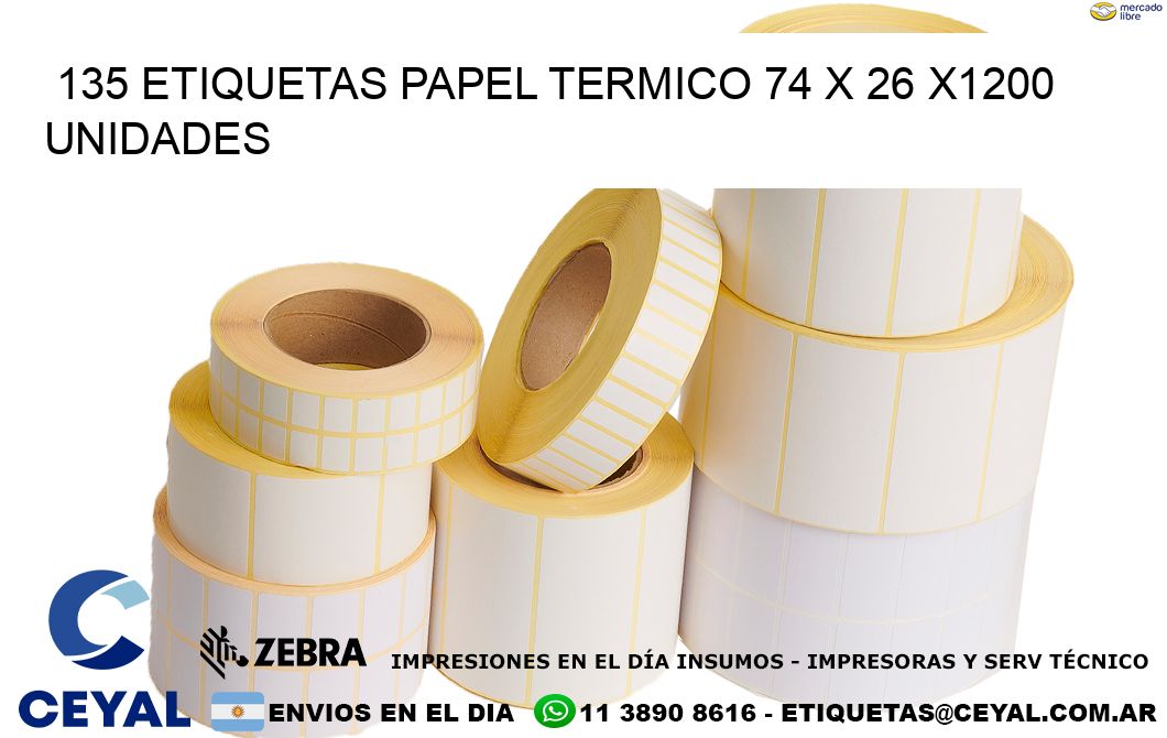 135 ETIQUETAS PAPEL TERMICO 74 x 26 X1200 UNIDADES