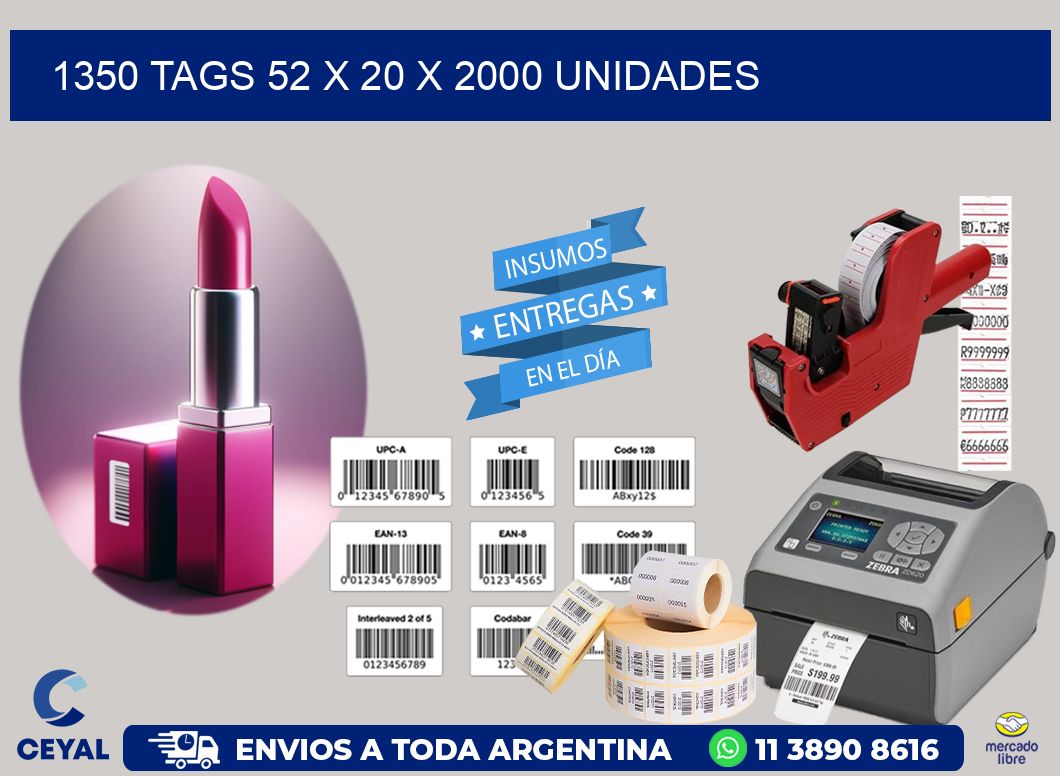 1350 TAGS 52 x 20 X 2000 UNIDADES