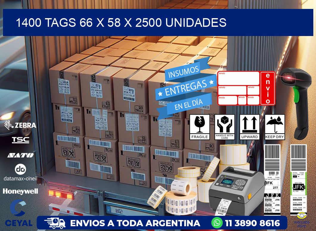 1400 TAGS 66 x 58 X 2500 UNIDADES