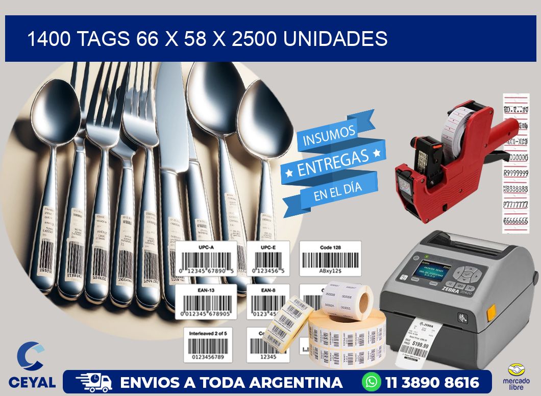 1400 TAGS 66 x 58 X 2500 UNIDADES