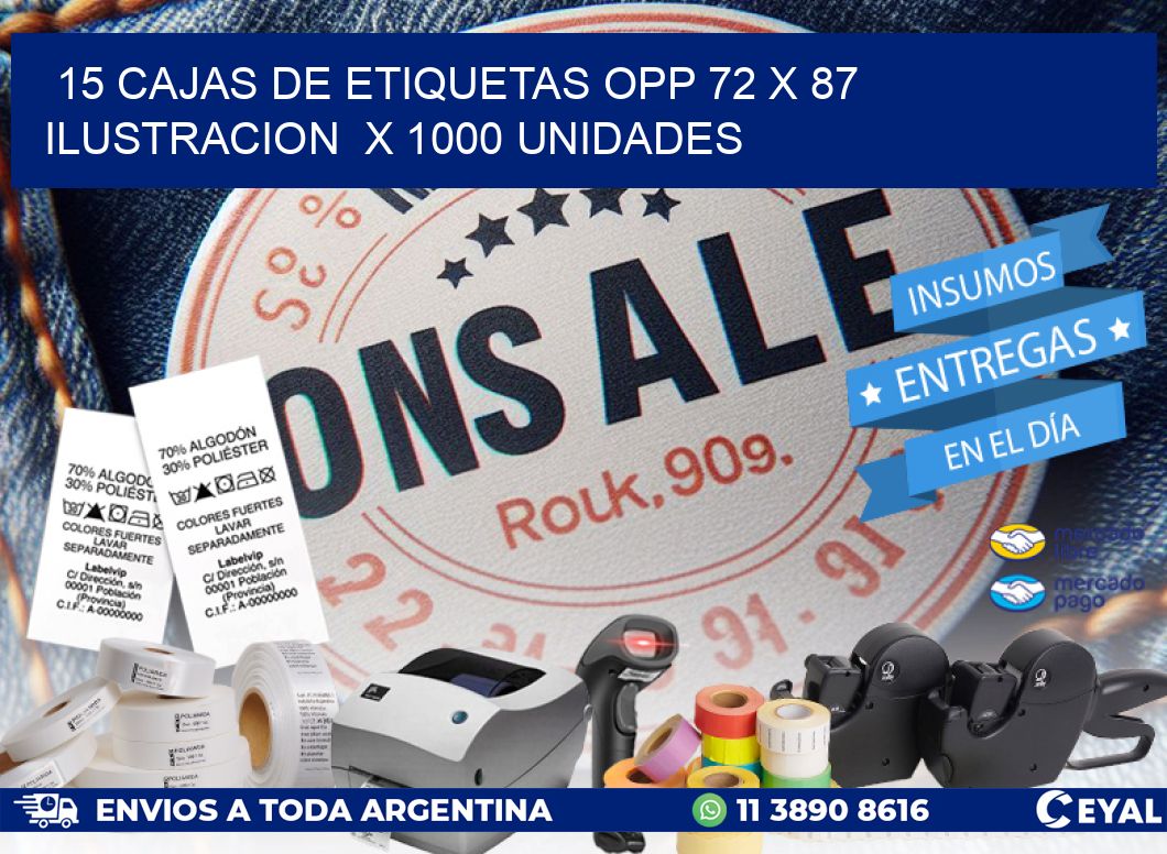 15 CAJAS DE ETIQUETAS OPP 72 x 87 ILUSTRACION  X 1000 UNIDADES