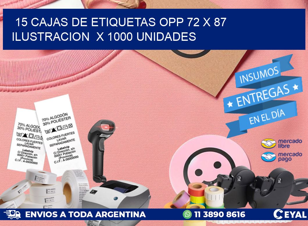 15 CAJAS DE ETIQUETAS OPP 72 x 87 ILUSTRACION  X 1000 UNIDADES