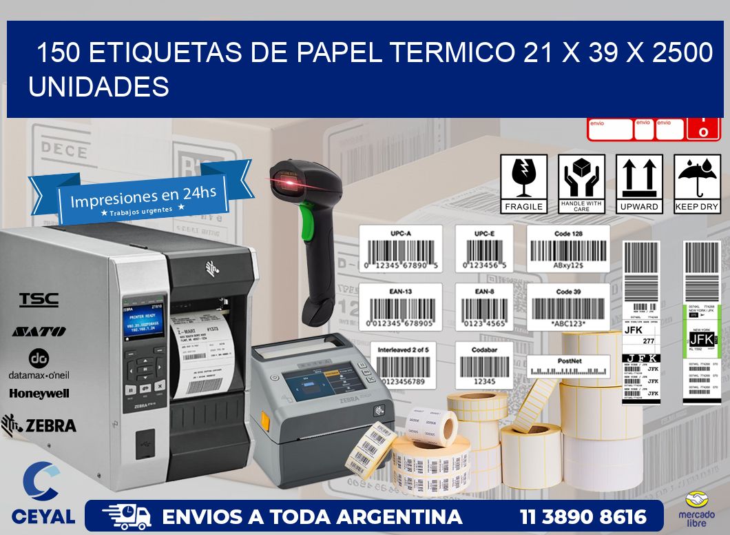 150 ETIQUETAS DE PAPEL TERMICO 21 x 39 X 2500 UNIDADES