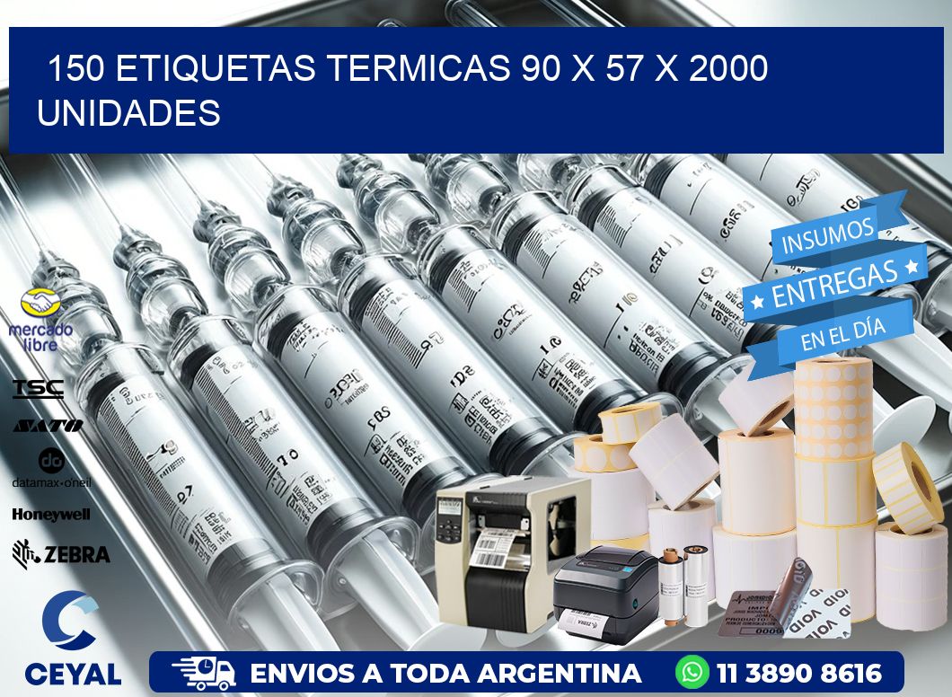 150 ETIQUETAS TERMICAS 90 x 57 X 2000 UNIDADES