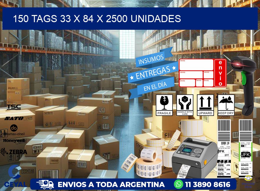 150 TAGS 33 x 84 X 2500 UNIDADES